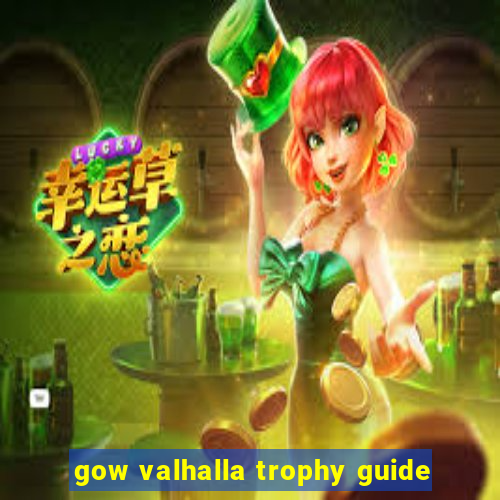 gow valhalla trophy guide